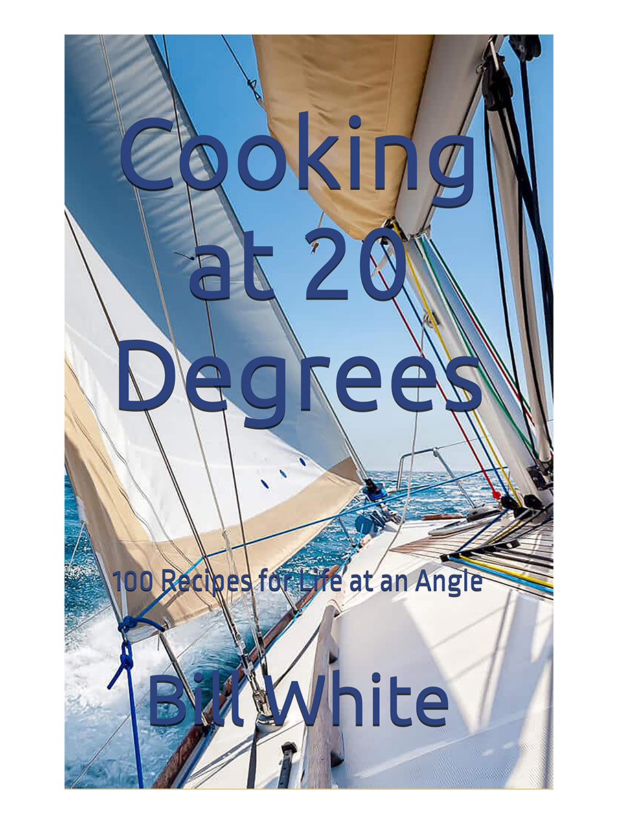 Cooking at 20 Degrees, by Bill White
