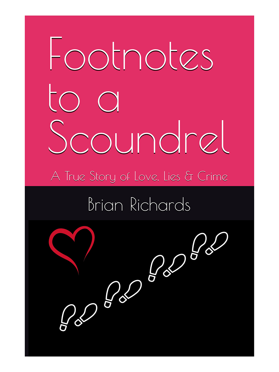 Footnotes to a Scoundrel, by Brian Richards