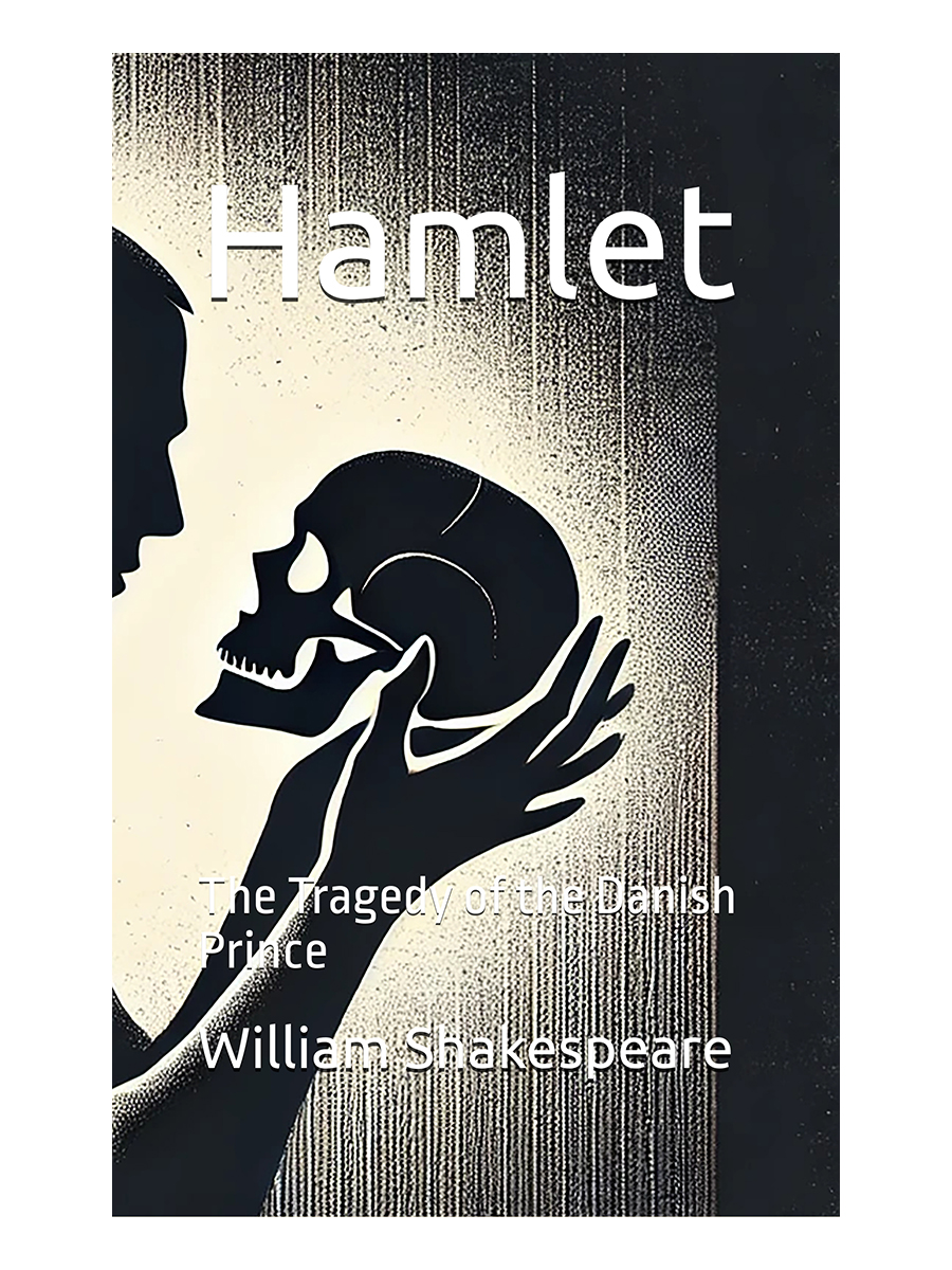 Hamlet: The Tragedy of the Danish Prince, by William Shakespeare